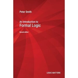 An Introduction to Formal Logic -- Peter Smith